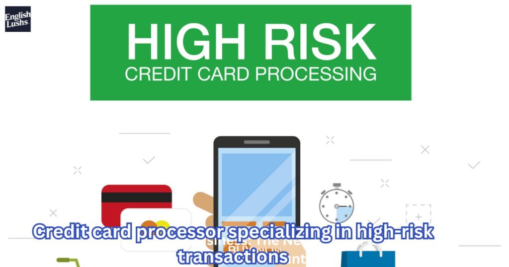 Credit card processor specializing in high-risk transactions