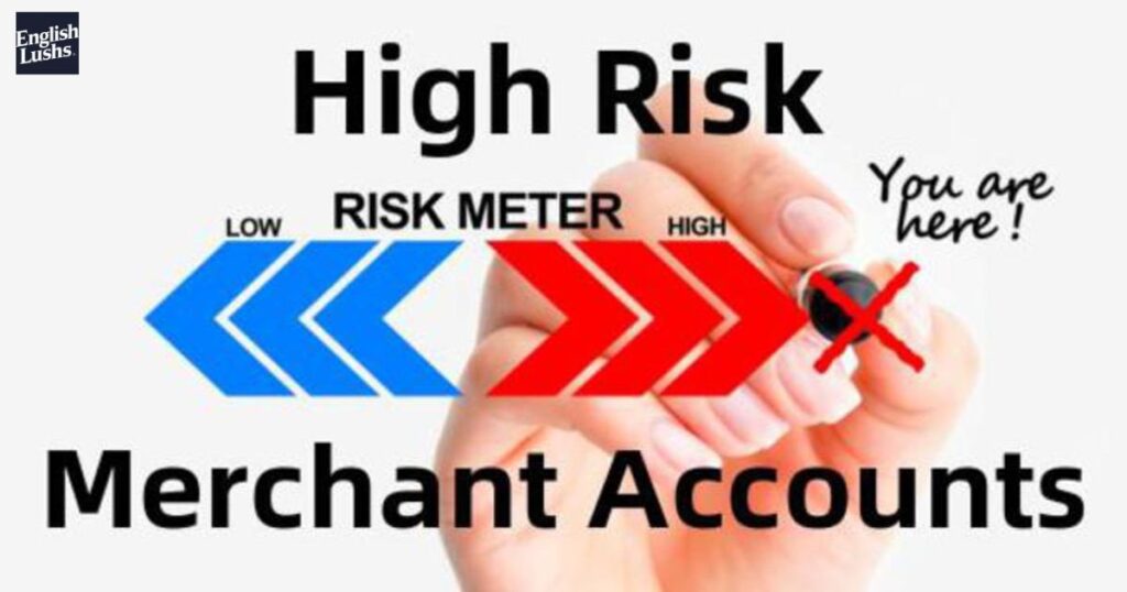 What is the Reason for You to Require High Risk Merchant Highriskpay.com?