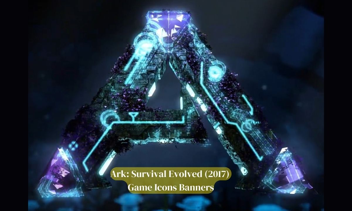 Ark: Survival Evolved (2017) Game Icons Banners