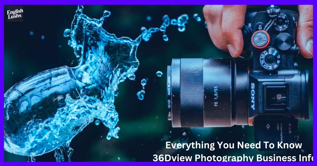 Everything You Need To Know: 36Dview Photography Business Info