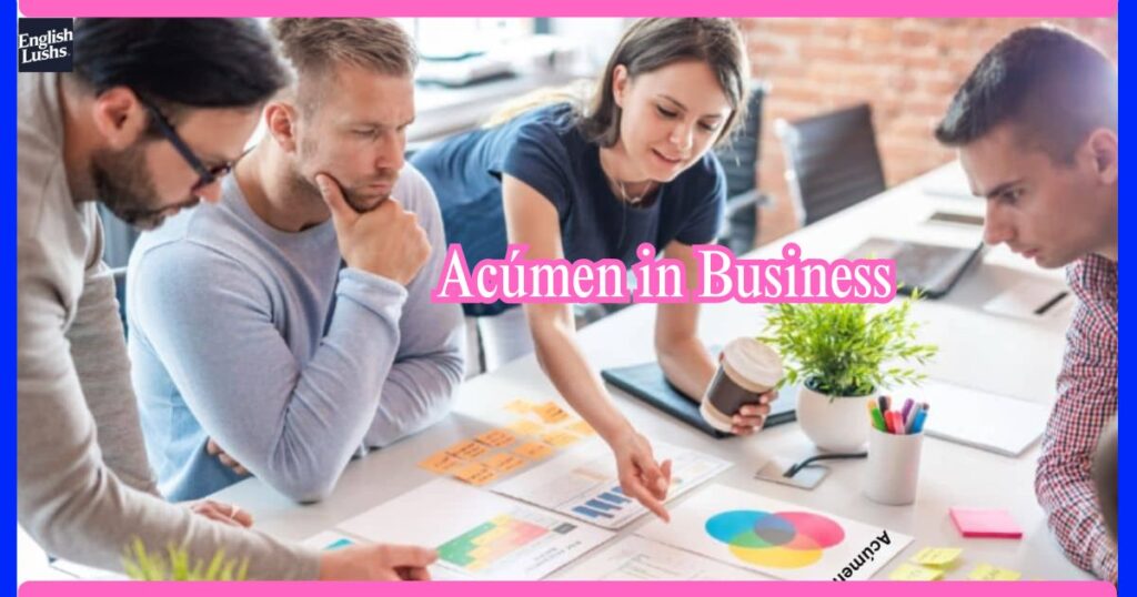 Acúmen in Business