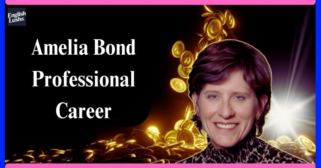 Amelia Bond Professional Career 